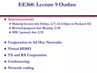 EE360: Lecture 9 Outline