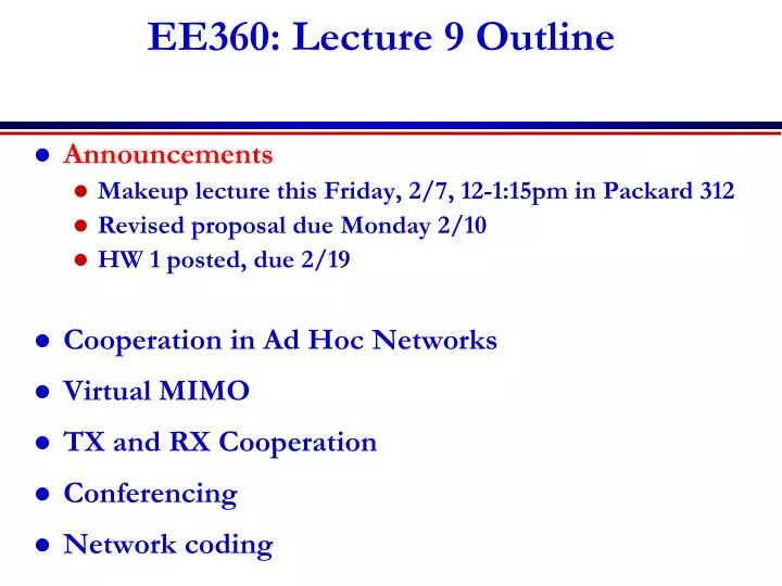 ee360 lecture 9 outline