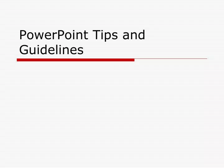 powerpoint tips and guidelines
