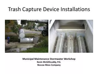 Trash Capture Device Installations