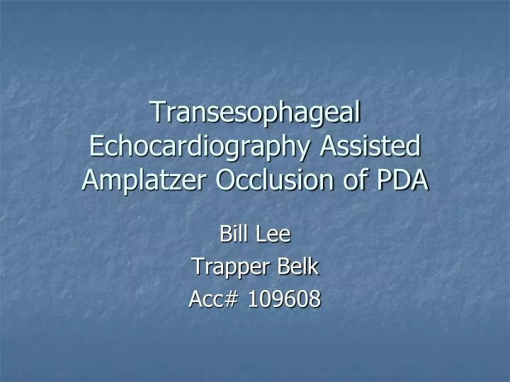 transesophageal echocardiography assisted amplatzer occlusion of pda