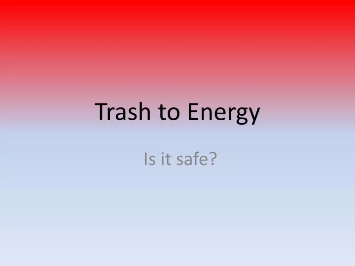 trash to energy