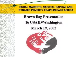 RURAL MARKETS, NATURAL CAPITAL AND DYNAMIC POVERTY TRAPS IN EAST AFRICA