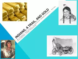 indians a trail and gold