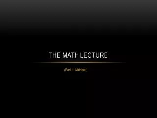 The Math Lecture