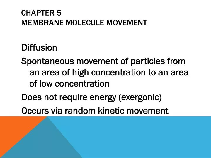 chapter 5 membrane molecule movement