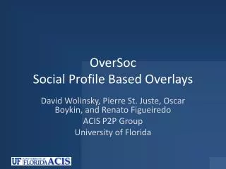 OverSoc Social Profile Based Overlays