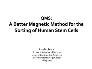 QMS: A Better Magnetic Method for the Sorting of Human Stem Cells