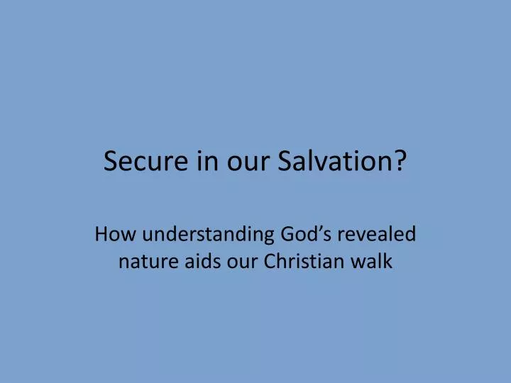 secure in our salvation