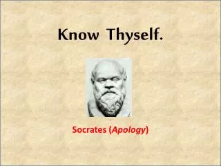 Know Thyself.