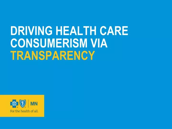 driving health care consumerism via transparency