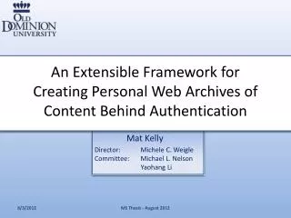 An Extensible Framework for Creating Personal Web Archives of Content Behind Authentication