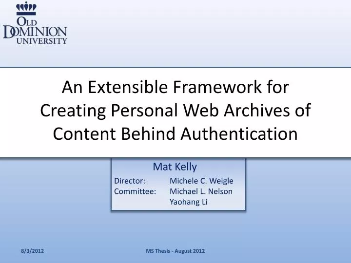 an extensible framework for creating personal web archives of content behind authentication