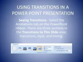 USING TRANSITIONS IN A POWER POINT PRESENTATION