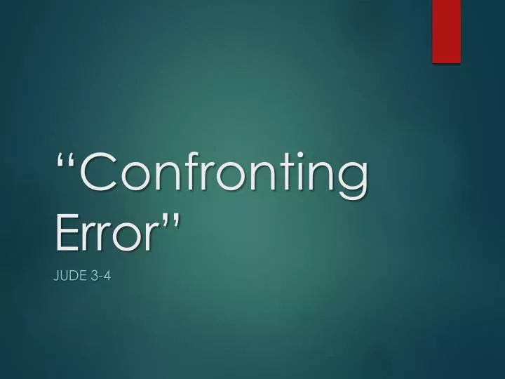 confronting error