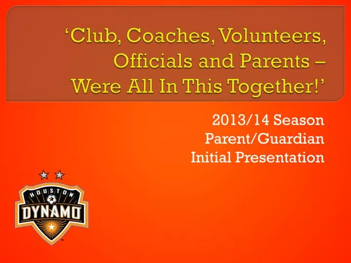 club coaches volunteers officials and parents were all in this together