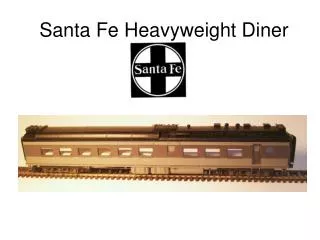 Santa Fe Heavyweight Diner