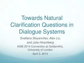 Towards Natural Clarification Questions in Dialogue Systems