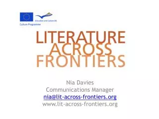 Nia Davies Communications Manager nia@lit-across-frontiers lit-across-frontiers
