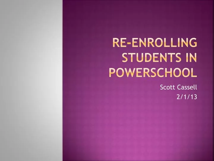 re enrolling students in powerschool