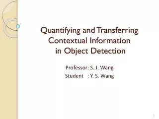 Quantifying and Transferring Contextual Information in Object Detection