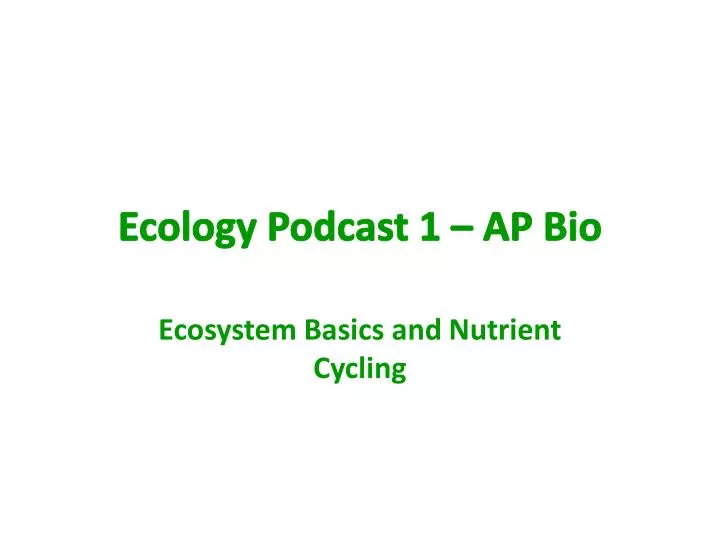 ecology podcast 1 ap bio