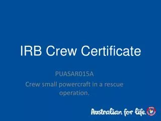 IRB Crew Certificate