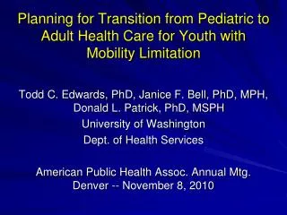 Planning for Transition from Pediatric to Adult Health Care for Youth with Mobility Limitation