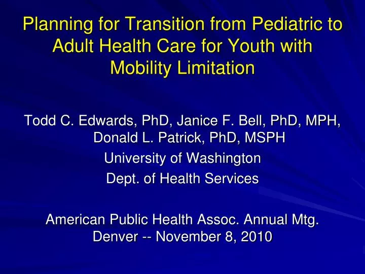 planning for transition from pediatric to adult health care for youth with mobility limitation