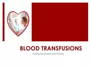 BLOOD TRANSFUSIONS