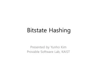 Bitstate Hashing