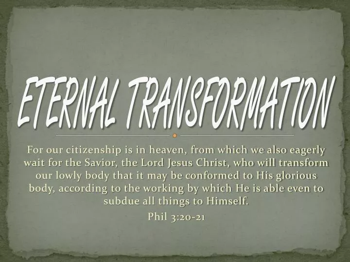 eternal transformation