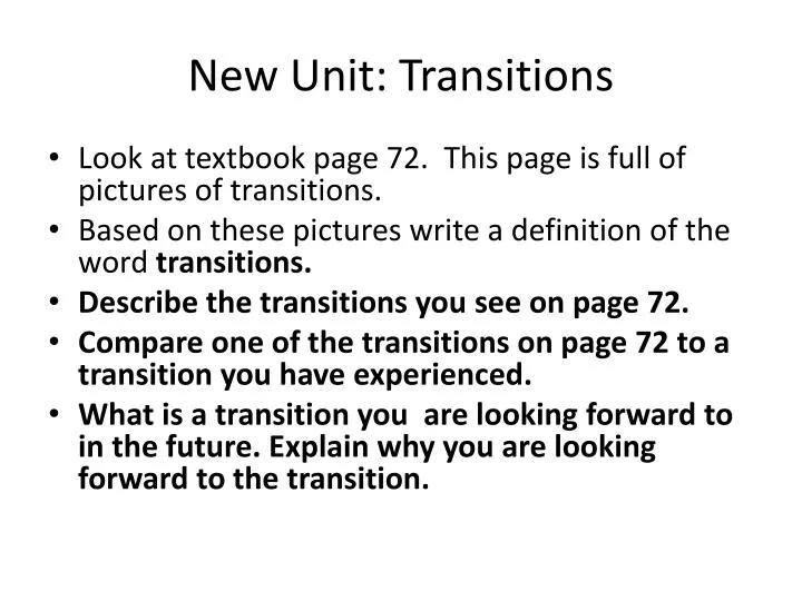 new unit transitions