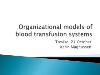 Organizational models of blood transfusion systems
