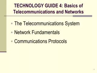 TECHNOLOGY GUIDE 4: Basics of Telecommunications and Networks