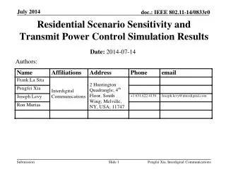 Residential Scenario Sensitivity and Transmit Power Control Simulation Results