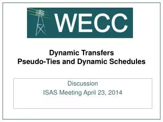 Dynamic Transfers Pseudo-Ties and Dynamic Schedules