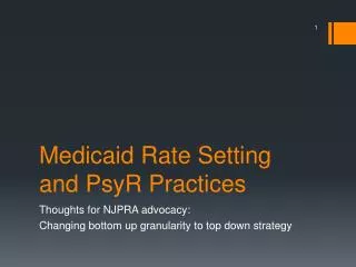 Medicaid Rate Setting and PsyR Practices