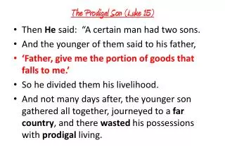 The Prodigal Son (Luke 15)