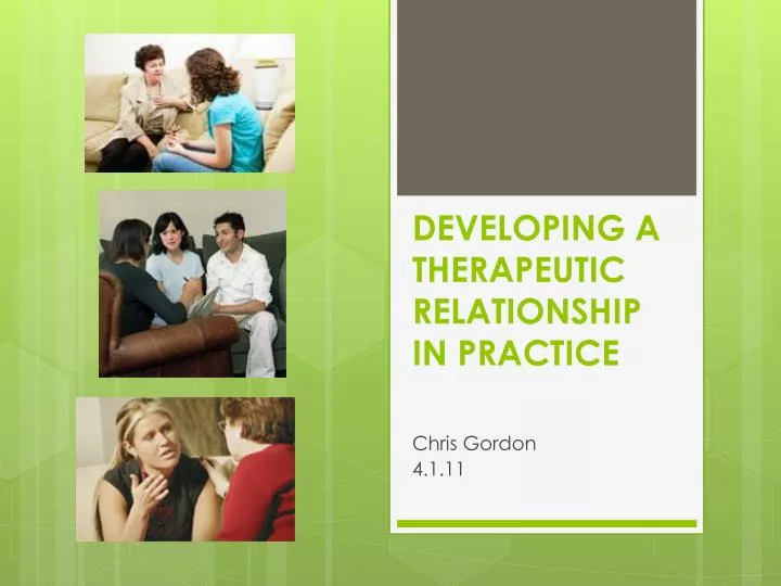 developing a therapeutic relationship in practice