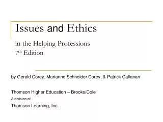 Issues and Ethics in the Helping Professions 7 th Edition
