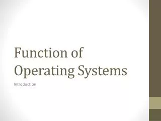 Function of Operating Systems