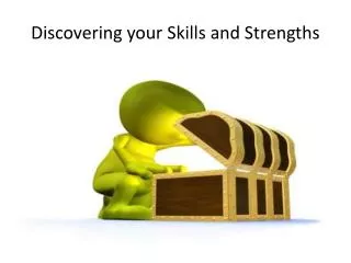 Discovering your Skills and Strengths