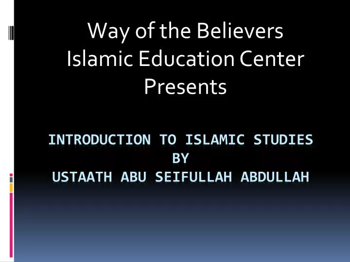 way of the believers islamic education center presents