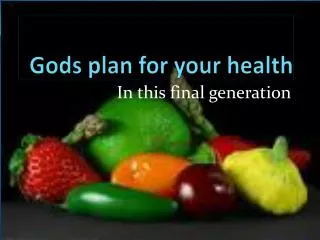 Gods plan for your health