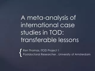 A meta-analysis of international case studies in TOD: transferable lessons
