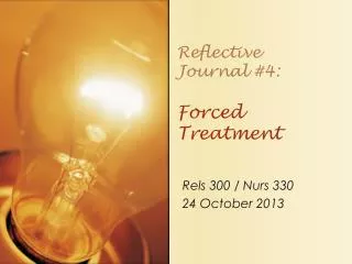 Reflective Journal #4: Forced Treatment