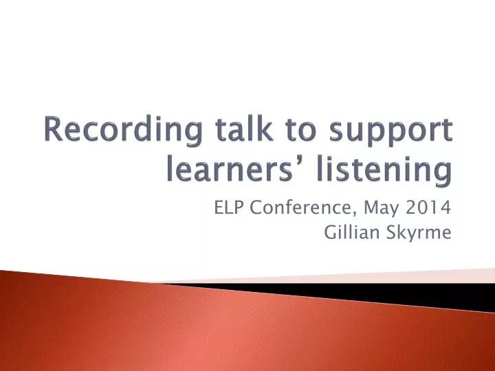 recording talk to support learners listening