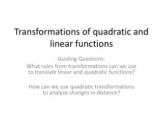 Transformations of quadratic and linear functions