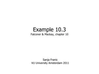 Example 10.3 Falconer &amp; Mackay, chapter 10
